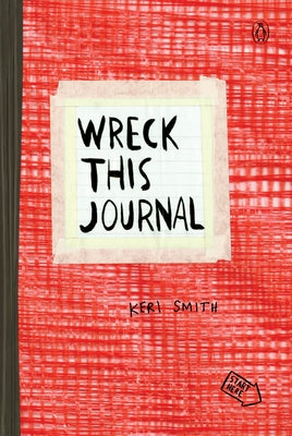 Cover Image for Wreck This Journal (Red) Expanded Edition -- Keri Smith, Paperback
