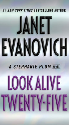 Cover Image for Look Alive Twenty-Five: A Stephanie Plum Novel -- Janet Evanovich, Paperback