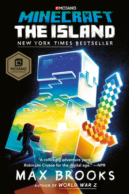 Cover Image for Minecraft: The Island: An Official Minecraft Novel -- Max Brooks, Paperback