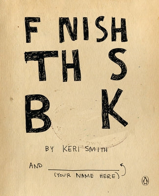 Cover Image for Finish This Book -- Keri Smith, Paperback