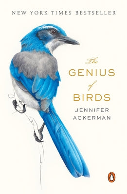 Cover Image for The Genius of Birds -- Jennifer Ackerman, Paperback