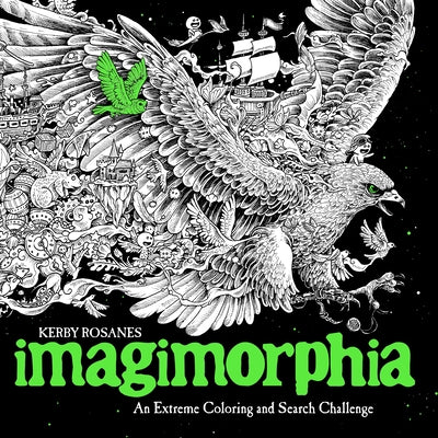 Cover Image for Imagimorphia: An Extreme Coloring and Search Challenge -- Kerby Rosanes, Paperback