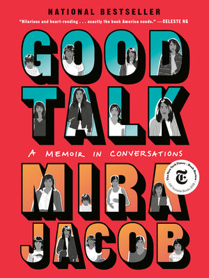 Cover Image for Good Talk: A Memoir in Conversations -- Mira Jacob, Paperback