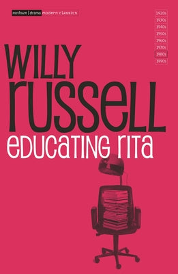 Cover Image for Educating Rita -- Willy Russell, Paperback