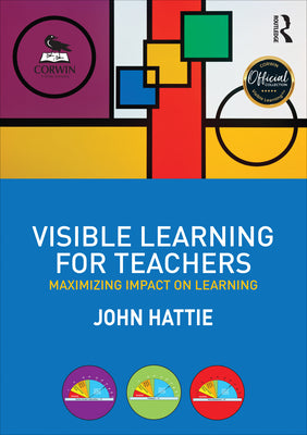 Cover Image for Visible Learning for Teachers: Maximizing Impact on Learning -- John Hattie, Paperback