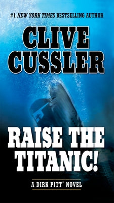 Cover Image for Raise the Titanic! -- Clive Cussler, Mass Market Paperback