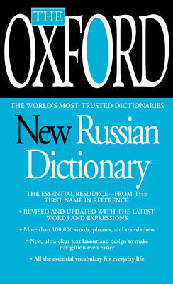 Cover Image for The Oxford New Russian Dictionary: The Essential Resource, Revised and Updated -- Oxford University Press, Mass Market Paperback