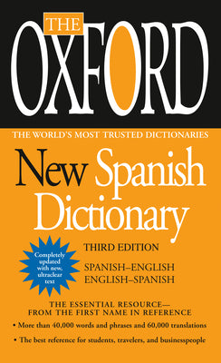 Cover Image for The Oxford New Spanish Dictionary: Third Edition -- Oxford University Press, Mass Market Paperback
