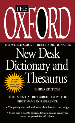 Cover Image for The Oxford New Desk Dictionary and Thesaurus -- Oxford University Press, Mass Market Paperback