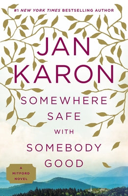 Cover Image for Somewhere Safe with Somebody Good -- Jan Karon, Paperback