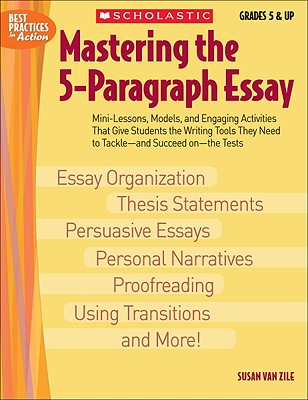 Cover Image for Mastering the 5-Paragraph Essay -- Susan Van Zile, Paperback