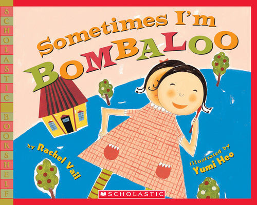 Cover Image for Sometimes I'm Bombaloo -- Rachel Vail, Paperback