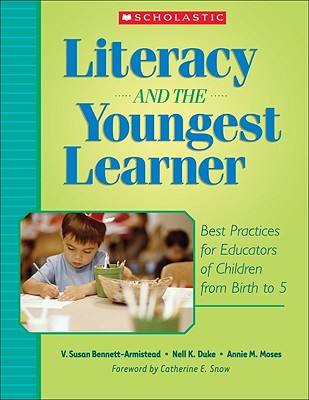 Cover Image for Literacy and the Youngest Learner -- Annie M. Moses, Paperback