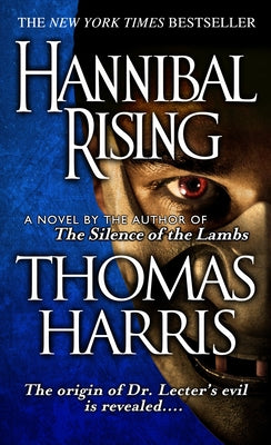 Cover Image for Hannibal Rising -- Thomas Harris, Mass Market Paperback