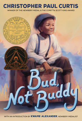 Cover Image for Bud, Not Buddy: (Newbery Medal Winner) -- Christopher Paul Curtis, Paperback
