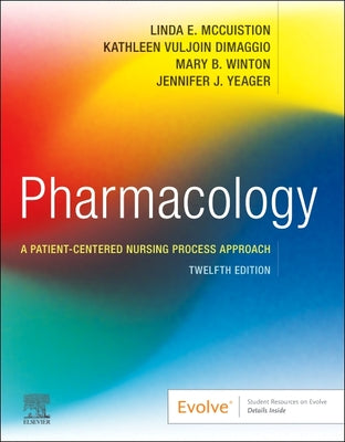 Cover Image for Pharmacology: A Patient-Centered Nursing Process Approach -- Linda E. McCuistion, Paperback