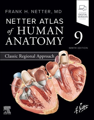 Cover Image for Netter Atlas of Human Anatomy: Classic Regional Approach -- Frank H. Netter, Paperback