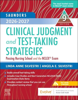 Cover Image for Saunders 2026-2027 Clinical Judgment and Test-Taking Strategies: Passing Nursing School and the Nclex(r) Exam -- Linda Anne Silvestri, Paperback