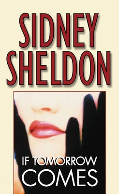Cover Image for If Tomorrow Comes -- Sidney Sheldon, Mass Market Paperback