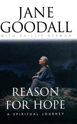 Cover Image for Reason for Hope: A Spiritual Journey -- Jane Goodall, Hardcover