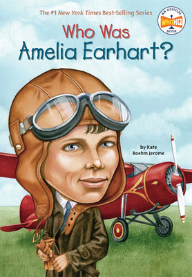 Cover Image for Who Was Amelia Earhart? -- Kate Boehm Jerome, Paperback