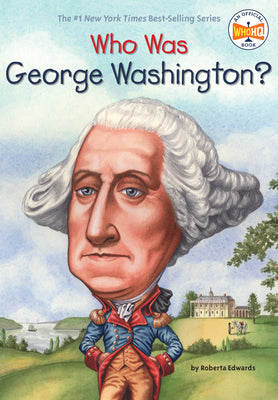 Cover Image for Who Was George Washington? -- Roberta Edwards, Paperback