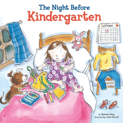 Cover Image for The Night Before Kindergarten -- Natasha Wing, Hardcover