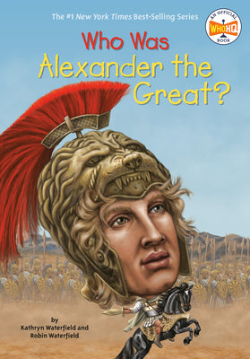 Cover Image for Who Was Alexander the Great? -- Kathryn Waterfield, Paperback