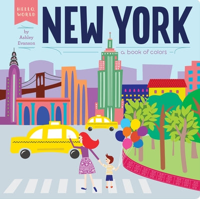 Cover Image for New York: A Book of Colors -- Ashley Evanson, Board Books