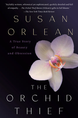 Cover Image for The Orchid Thief -- Susan Orlean, Paperback