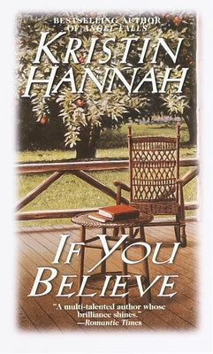 If You Believe -- Kristin Hannah, Mass Market Paperback