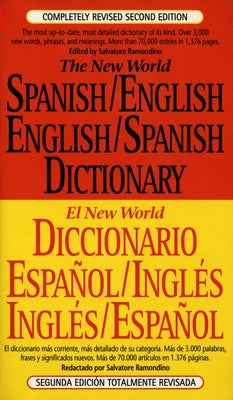 Cover Image for The New World Spanish-English, English-Spanish Dictionary: Completely Revised Second Edition -- Salvatore Ramondino, Mass Market Paperback