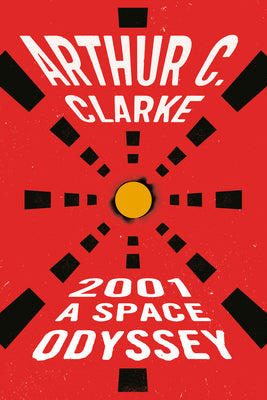 2001: A Space Odyssey -- Arthur C. Clarke, Mass Market Paperback
