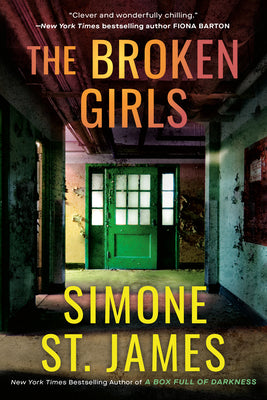 Cover Image for The Broken Girls -- Simone St James, Paperback
