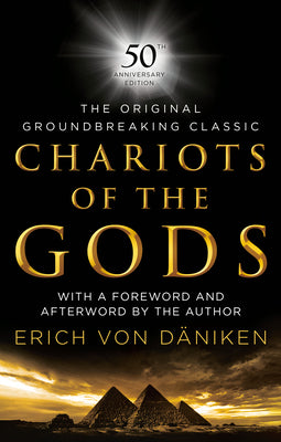 Cover Image for Chariots of the Gods: 50th Anniversary Edition -- Erich Von Däniken, Hardcover