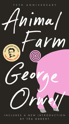Cover Image for Animal Farm: 75th Anniversary Edition -- George Orwell, Mass Market Paperback