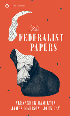 Cover Image for The Federalist Papers -- Alexander Hamilton, Mass Market Paperback