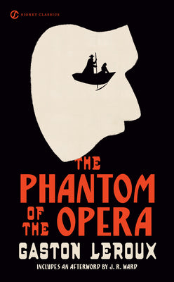 Cover Image for The Phantom of the Opera -- Gaston LeRoux, Mass Market Paperback