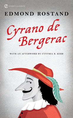 Cover Image for Cyrano de Bergerac: A Heroic Comedy in Five Acts -- Edmond Rostand, Paperback