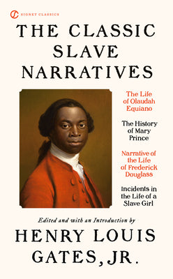 Cover Image for The Classic Slave Narratives -- Henry Louis Gates, Paperback