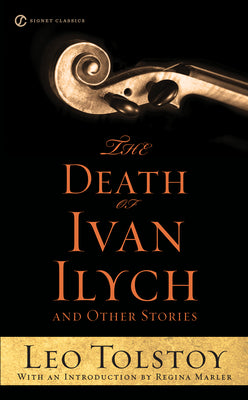 Cover Image for The Death of Ivan Ilych and Other Stories -- Leo Tolstoy, Mass Market Paperback