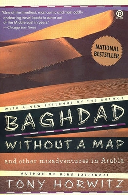 Cover Image for Baghdad without a Map and Other Misadventures in Arabia -- Tony Horwitz, Paperback