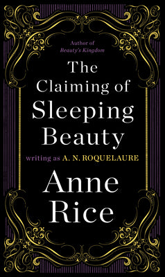 The Claiming of Sleeping Beauty -- A. N. Roquelaure, Paperback