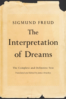 Cover Image for The Interpretation of Dreams -- Sigmund Freud, Paperback
