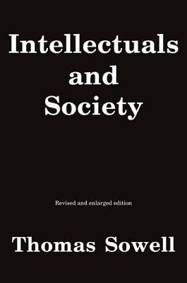 Cover Image for Intellectuals and Society -- Thomas Sowell, Paperback