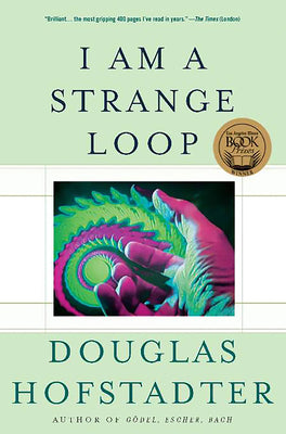 Cover Image for I Am a Strange Loop -- Douglas R. Hofstadter, Paperback