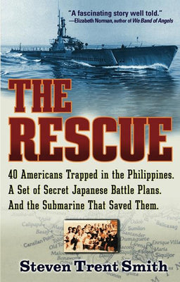 Cover Image for The Rescue: A True Story of Courage and Survival in World War II -- Steven Trent Smith, Paperback