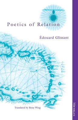 Cover Image for Poetics of Relation -- Edouard Glissant, Paperback