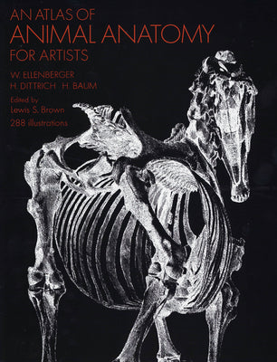 Cover Image for An Atlas of Animal Anatomy for Artists -- W. Ellenberger, Paperback