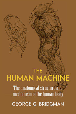 Cover Image for The Human Machine -- George B. Bridgman, Paperback